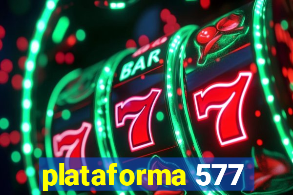 plataforma 577